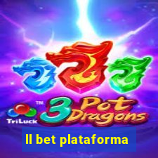 ll bet plataforma